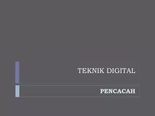 teknik digital