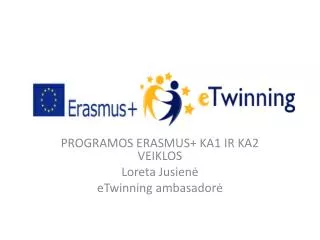 programos erasmus ka1 ir ka2 veiklos loreta jusien etwinning ambasador