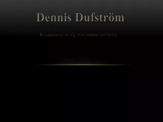 dennis dufstr m