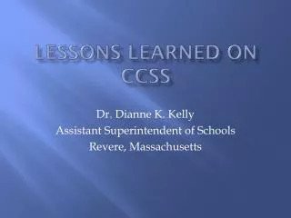 Lessons Learned on CCSS