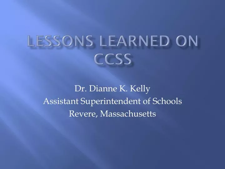 lessons learned on ccss