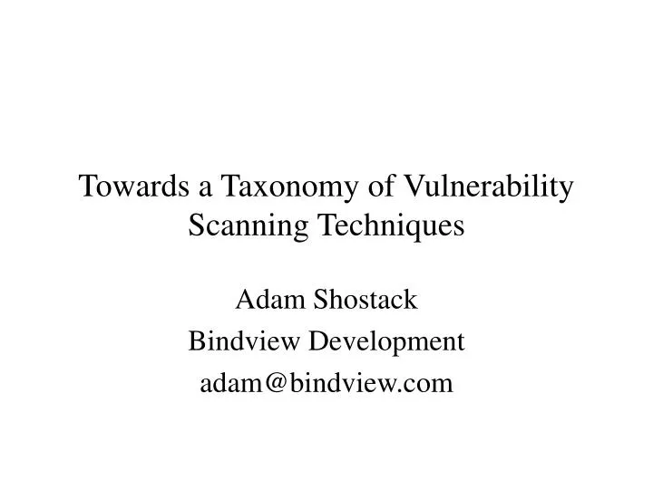 towards a taxonomy of vulnerability scanning techniques