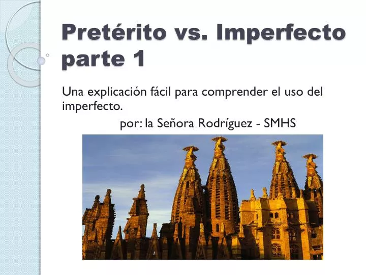 PPT - Pretérito Vs. Imperfecto Parte 1 PowerPoint Presentation, Free ...