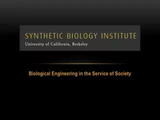 Biological Engineering in the Service of Society