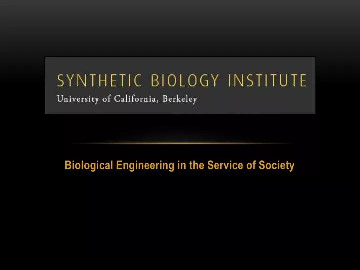 biological engineering in the service of society
