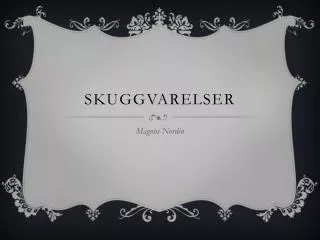 skuggvarelser