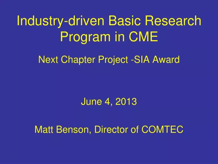 industry driven basic research program in cme