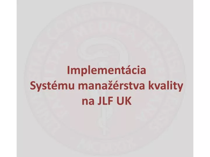 implement cia syst mu mana rstva kvality na jlf uk