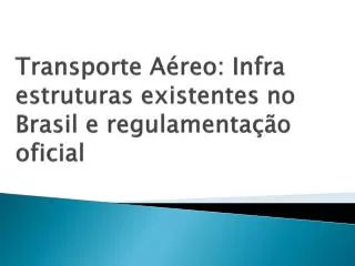 transporte a reo infra estruturas existentes no brasil e regulamenta o oficial