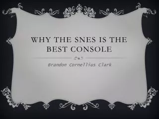 Why the SNES is the best console