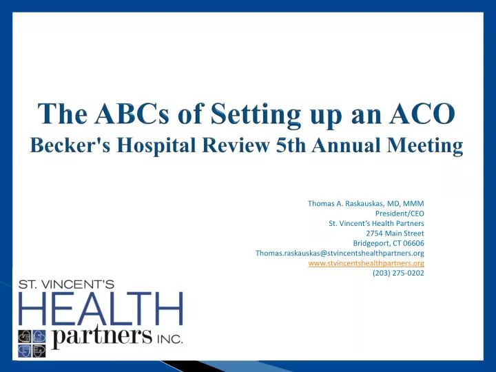 the abcs of setting up an aco becker s hospital review 5th annual meeting