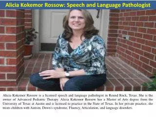 Alicia Kokemor Rossow: Speech and Language Pathologist