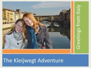 The Kleijwegt Adventure