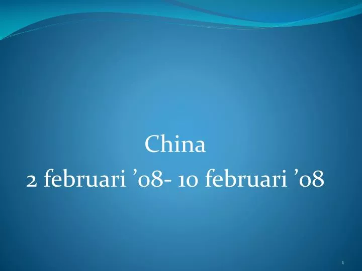 china 2 februari 08 10 februari 08