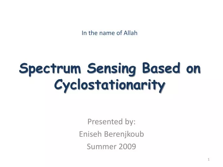 in the name of allah spectrum sensing based on cyclostationarity