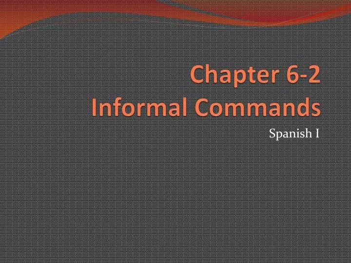 chapter 6 2 informal commands