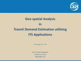 Geo-spatial Analysis in Transit Demand Estimation utilizing ITS Applications