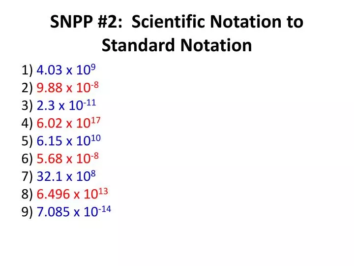 snpp 2 scientific notation to standard notation