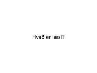 hva er l si
