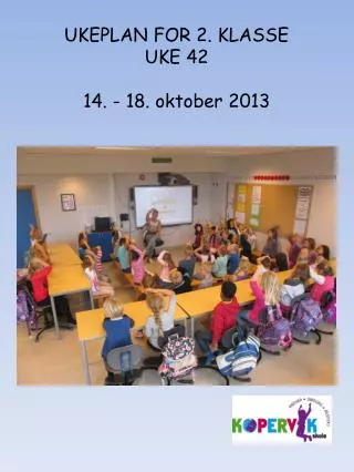 ukeplan for 2 klasse uke 42 14 18 oktober 2013