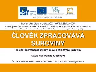 lov k zpracov v suroviny