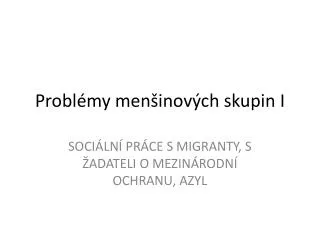 probl my men inov ch skupin i