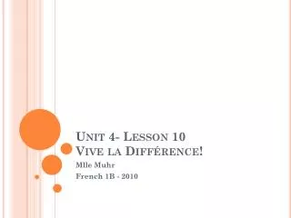 unit 4 lesson 10 vive la diff rence