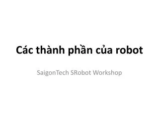 c c th nh ph n c a robot