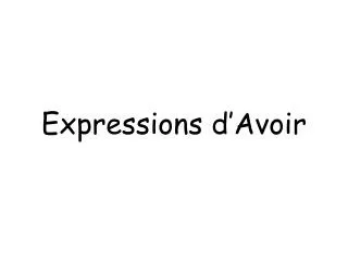 expressions d avoir