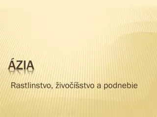 rastlinstvo ivo stvo a podnebie