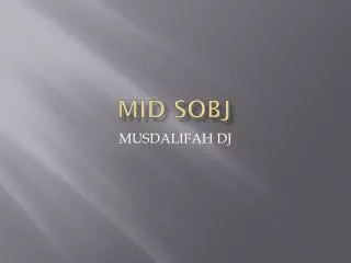mid sobj