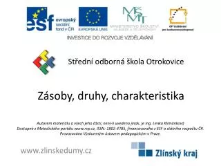 z soby druhy charakteristika