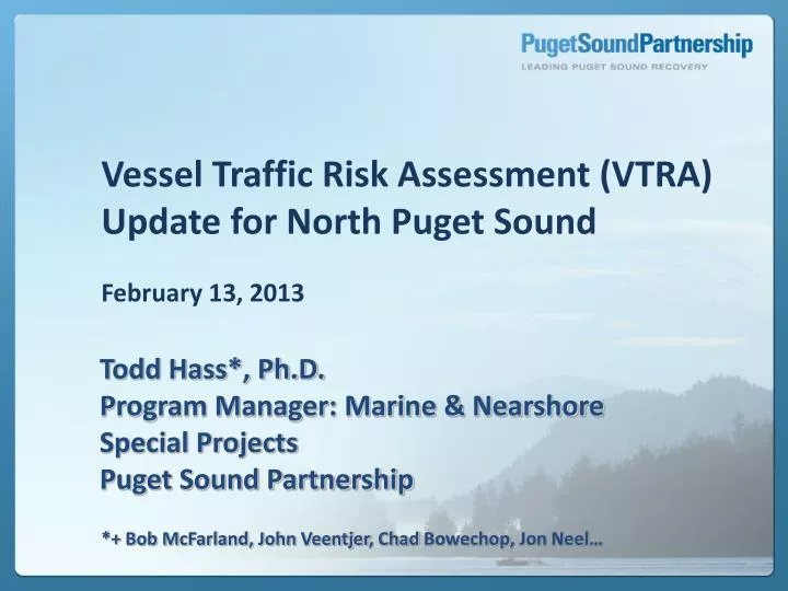 vessel traffic risk assessment vtra update for north puget sound february 13 2013
