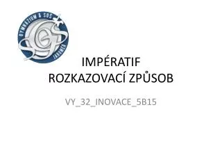 imp ratif rozkazovac zp sob