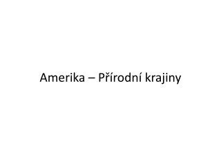 amerika p rodn krajiny