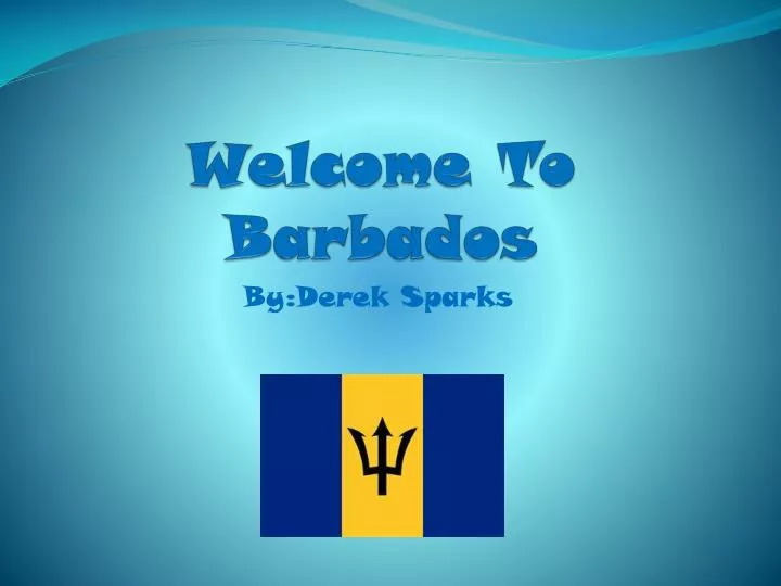 welcome to barbados