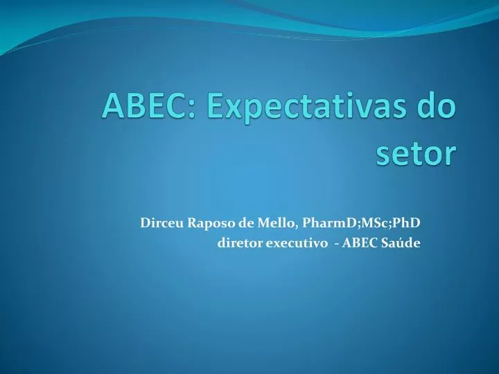 abec expectativas do setor