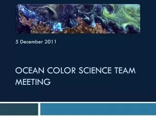 Ocean Color Science Team Meeting