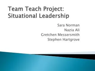 Team Teach Project: Situational Leadership