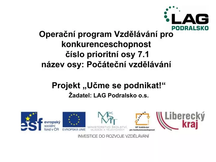 opera n program vzd l v n pro konkurenceschopnost slo prioritn osy 7 1 n zev osy po te n vzd l v n