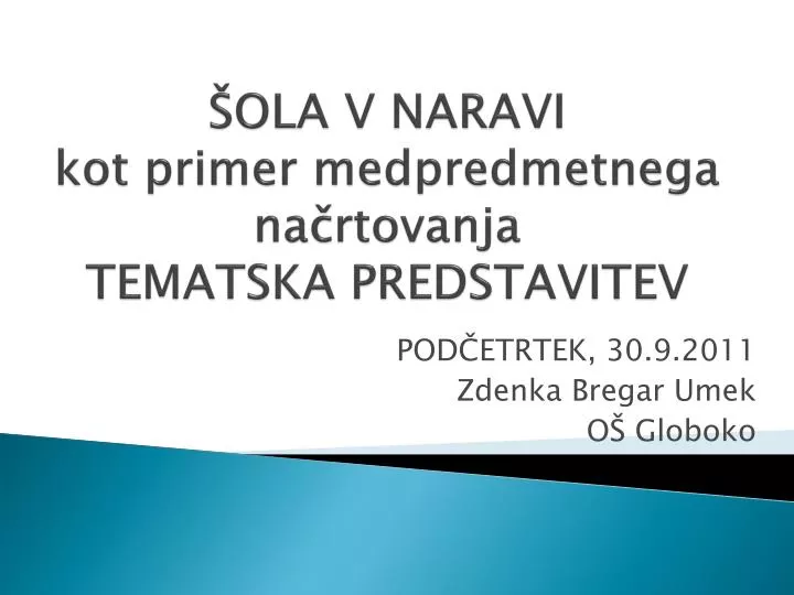 ola v naravi kot primer medpredmetnega na rtovanja tematska predstavitev