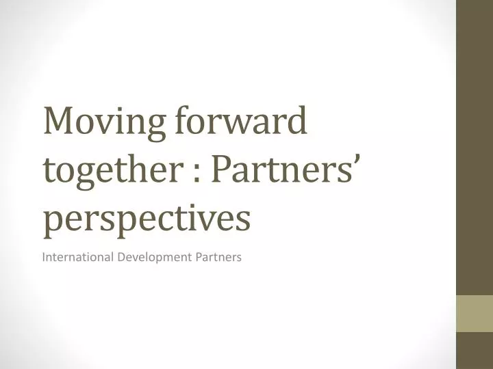 moving forward together partners perspectives