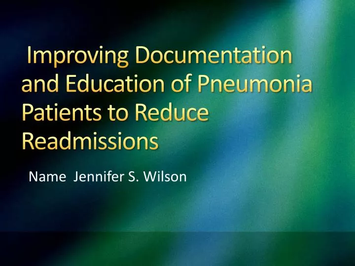 improving documentation and education of pneumonia patients to reduce readmissions