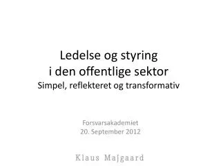 ledelse og styring i den offentlige sektor simpel reflekteret og transformativ