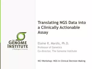 Translating NGS Data into a Clinically Actionable Assay