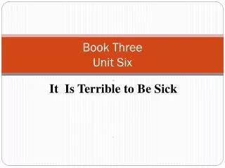 Book Three Unit Six