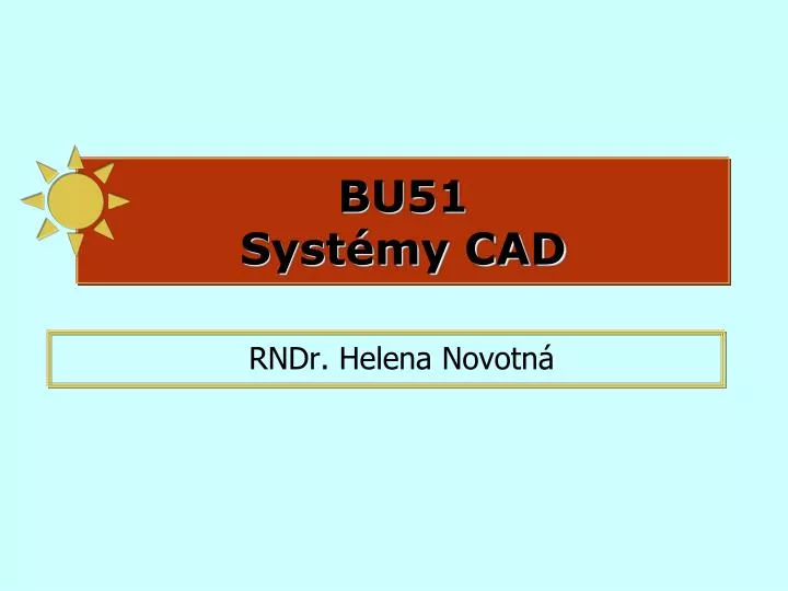 bu51 syst my cad