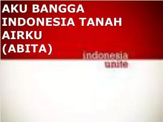 aku bangga indonesia tanah airku abita