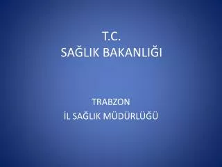 t c sa lik bakanli i