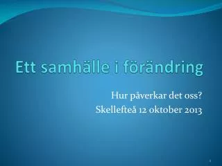 ett samh lle i f r ndring